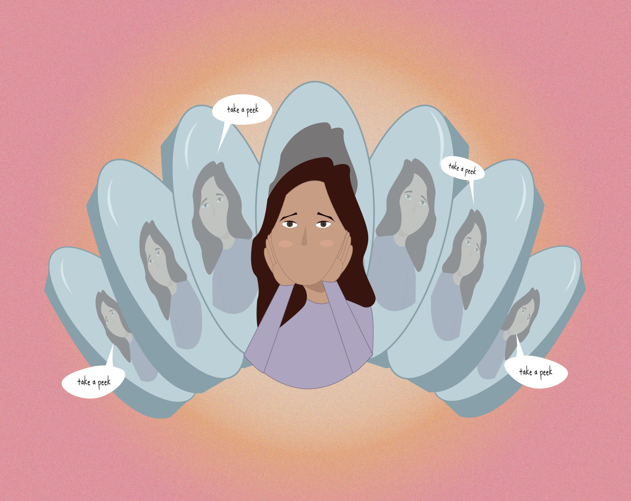 Illustration of a girl surrounded by mirrors and speech bubbles that read “take a peek” as she holds her hands up to her face in a state of distress.